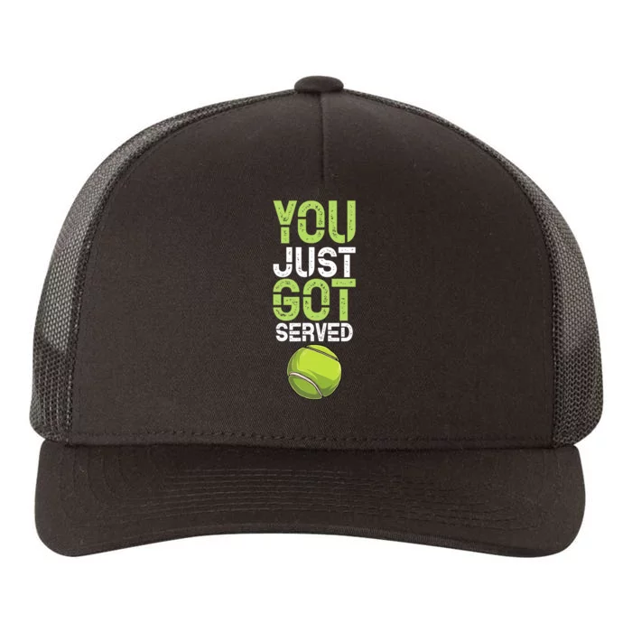 You Just Got Served Tennis Funny Tennis Gift Shirt Yupoong Adult 5-Panel Trucker Hat