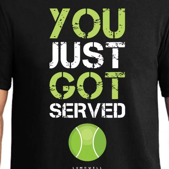 You Just Got Served Tennis Funny Tennis Gift Tee Pajama Set