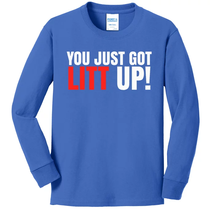 You Just Got Litt Up Funny Kids Long Sleeve Shirt