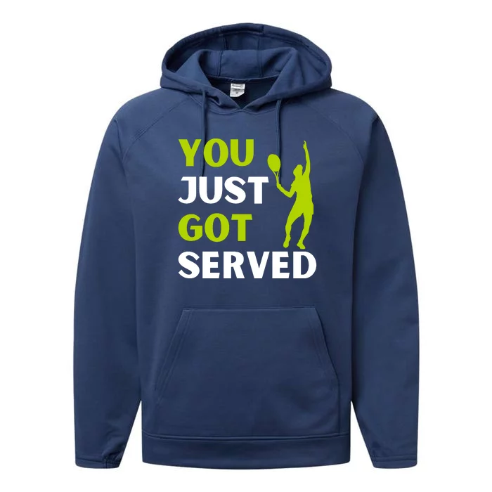 You Just Got Served Funny Tennis Player & Tennis Coach Performance Fleece Hoodie