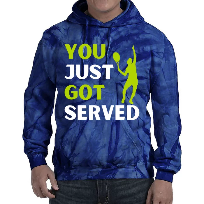 You Just Got Served Funny Tennis Player & Tennis Coach Tie Dye Hoodie