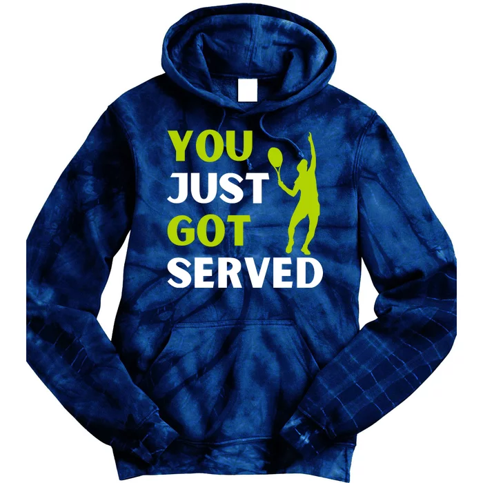 You Just Got Served Funny Tennis Player & Tennis Coach Tie Dye Hoodie