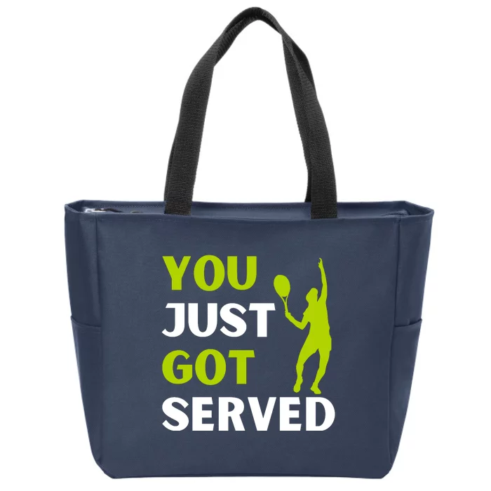 You Just Got Served Funny Tennis Player & Tennis Coach Zip Tote Bag