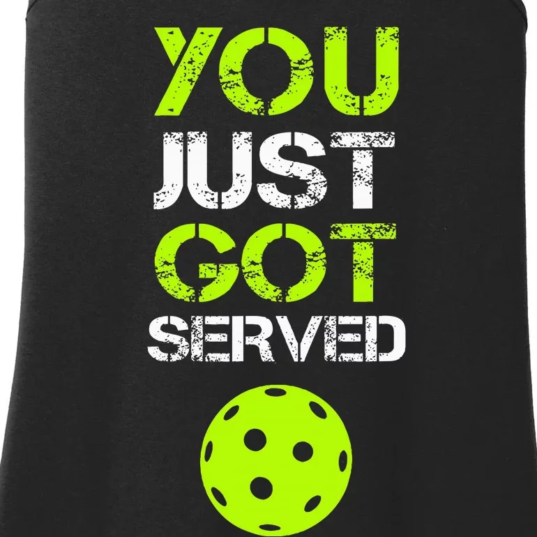 You Just Got Served Pickleball Funny Pickleball Player Sport Ladies Essential Tank