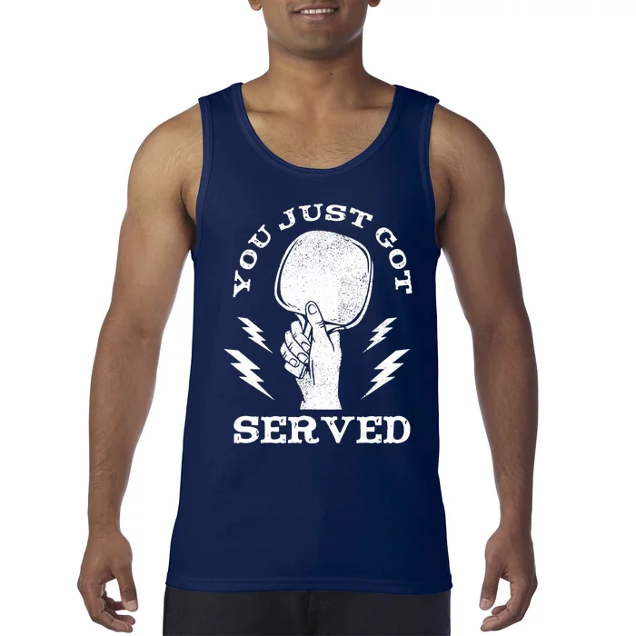 You Just Got Served Hand Holding Ping Pong Paddle Sport Tank Top