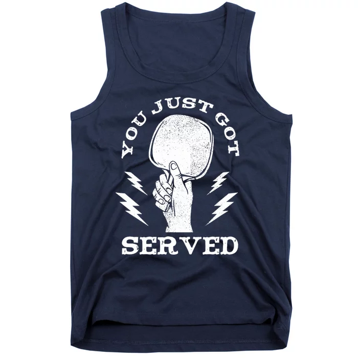 You Just Got Served Hand Holding Ping Pong Paddle Sport Tank Top