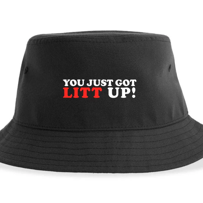 You Just Got Litt Up Funny Sustainable Bucket Hat