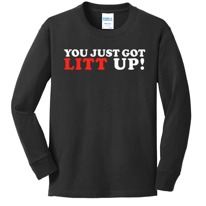 You Just Got Litt Up Funny Kids Long Sleeve Shirt