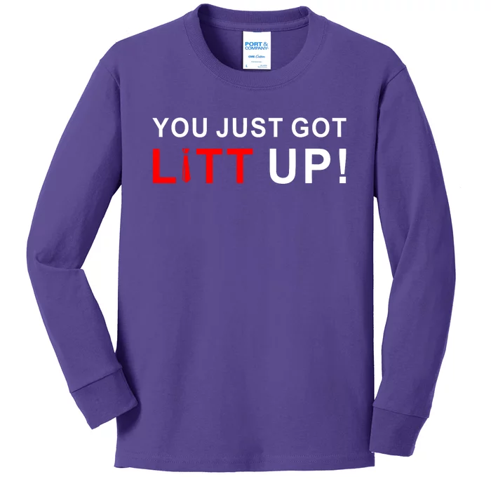 You Just Got Litt Up Kids Long Sleeve Shirt