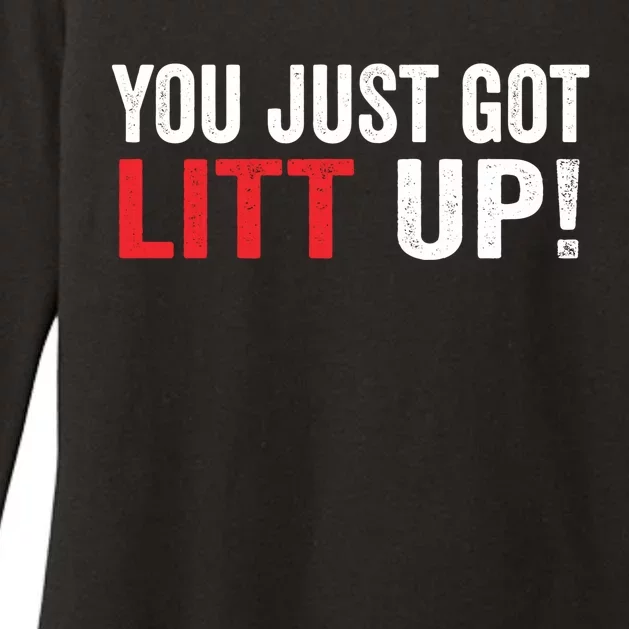 You Just Got Litt Up Womens CVC Long Sleeve Shirt