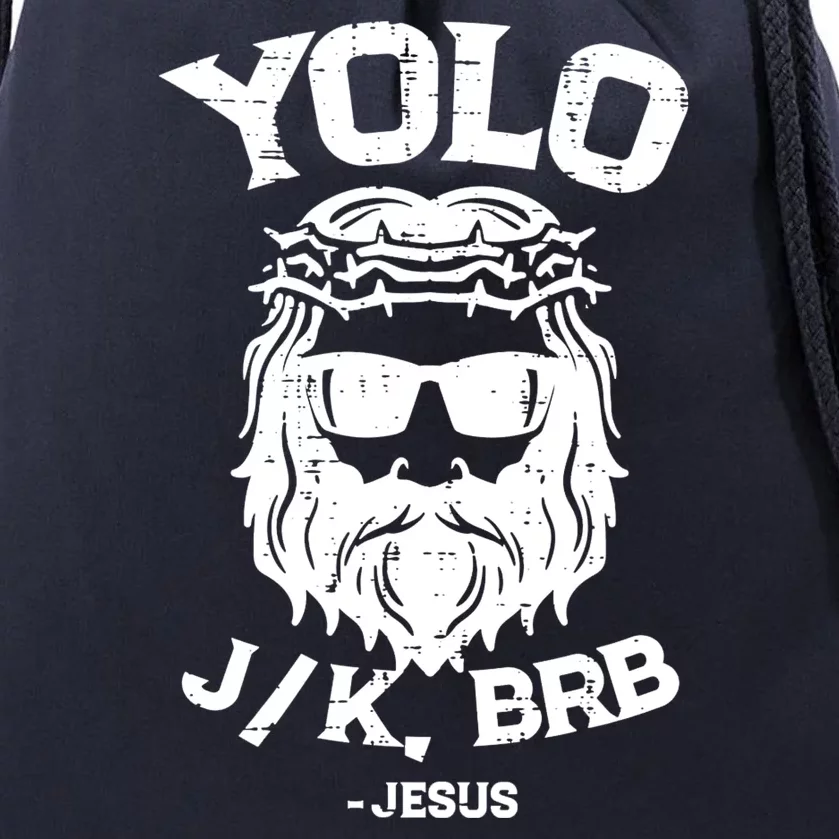 Yolo Just Kissing Be Right Back Jesus Funny Drawstring Bag