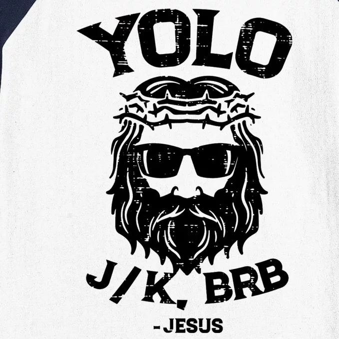 Yolo Just Kissing Be Right Back Jesus Funny Baseball Sleeve Shirt