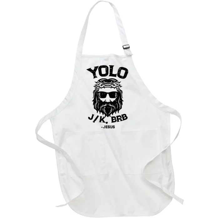 Yolo Just Kissing Be Right Back Jesus Funny Full-Length Apron With Pocket