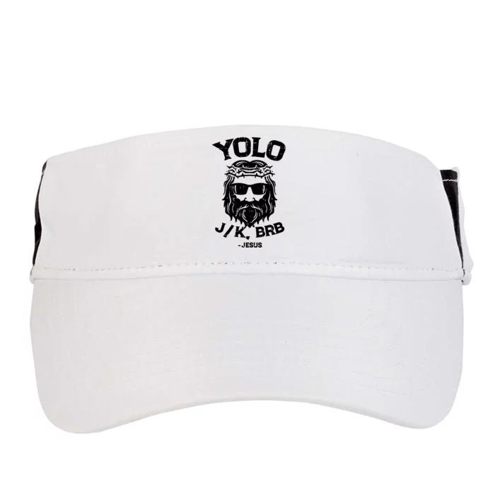 Yolo Just Kissing Be Right Back Jesus Funny Adult Drive Performance Visor