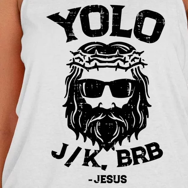 Yolo Just Kissing Be Right Back Jesus Funny Women's Knotted Racerback Tank