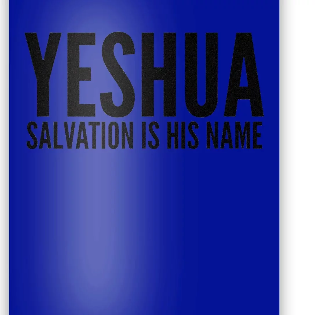 Yeshua Jesus Salvation Is His Name Poster