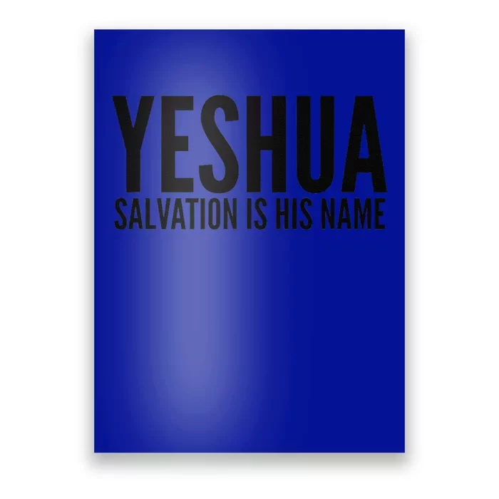 Yeshua Jesus Salvation Is His Name Poster