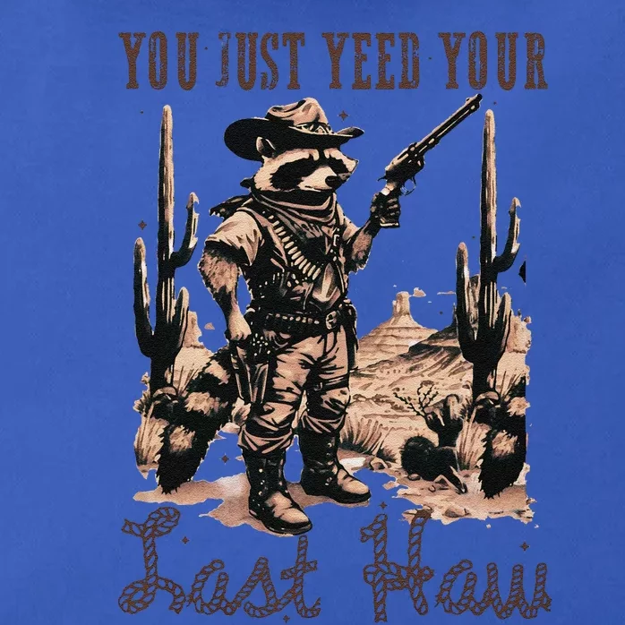 You Just Yeed Your Last Haw Funny Raccoon Zip Tote Bag