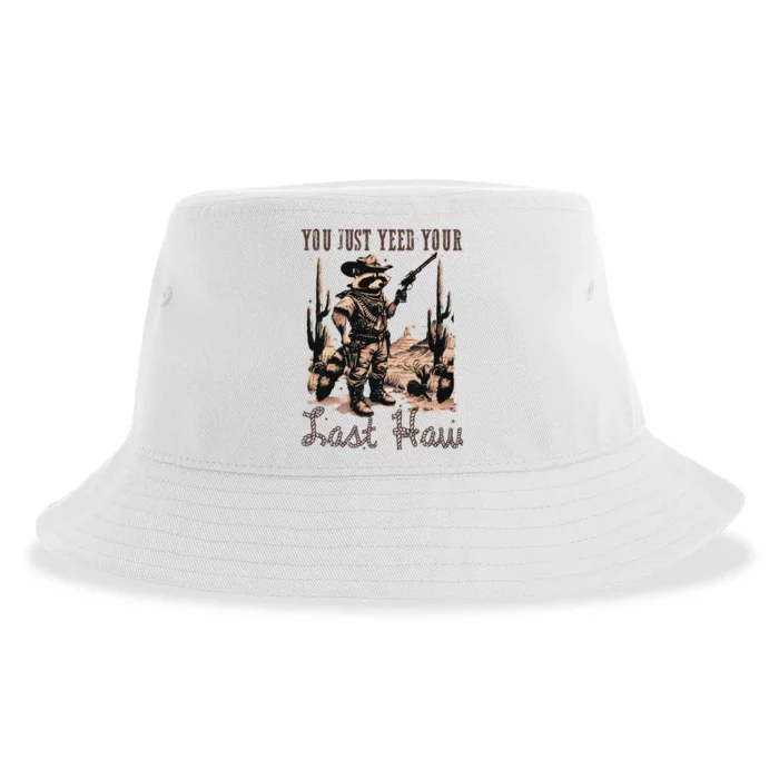 You Just Yeed Your Last Haw Funny Raccoon Sustainable Bucket Hat