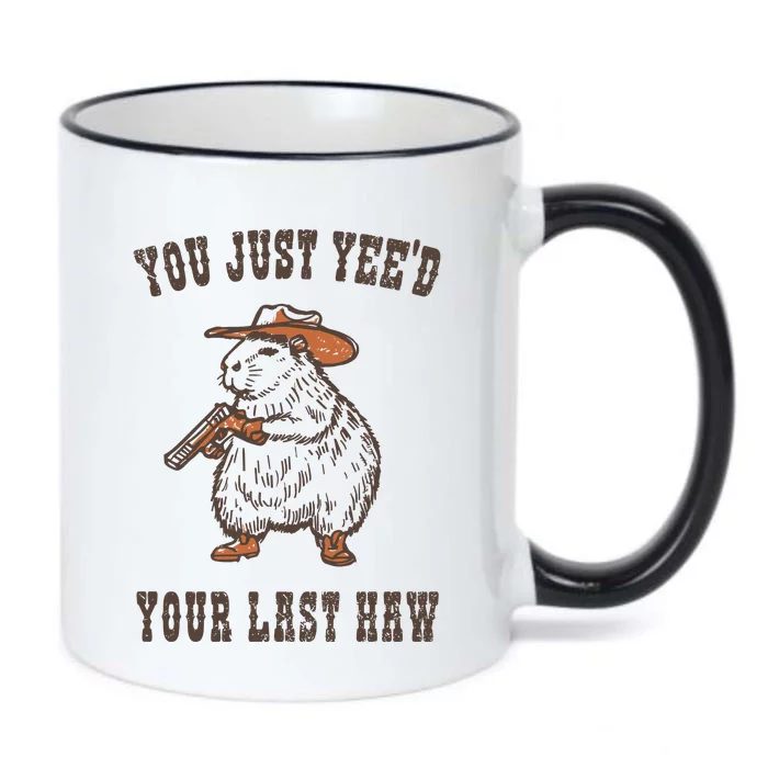 You Just YeeD Your Last Haw Black Color Changing Mug