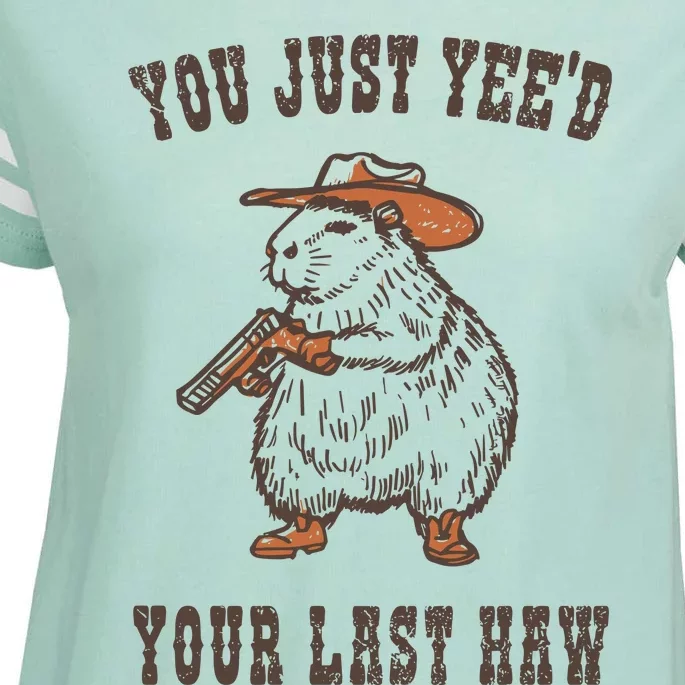 You Just YeeD Your Last Haw Enza Ladies Jersey Football T-Shirt