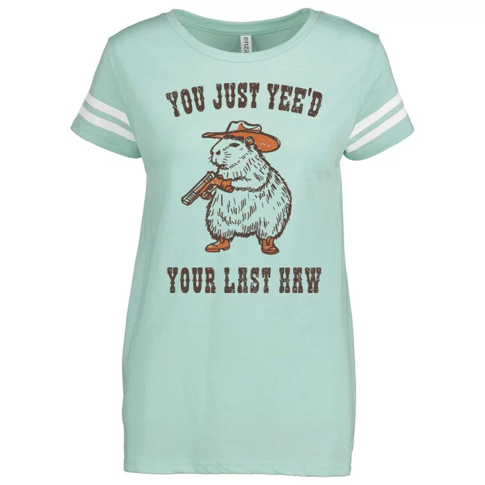 You Just YeeD Your Last Haw Enza Ladies Jersey Football T-Shirt