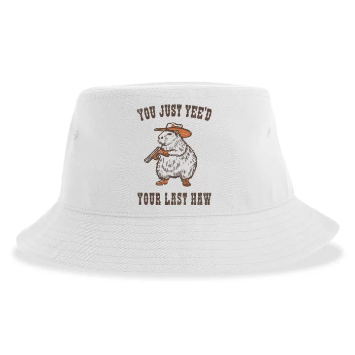 You Just YeeD Your Last Haw Sustainable Bucket Hat