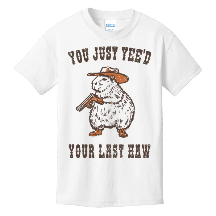 You Just YeeD Your Last Haw Kids T-Shirt