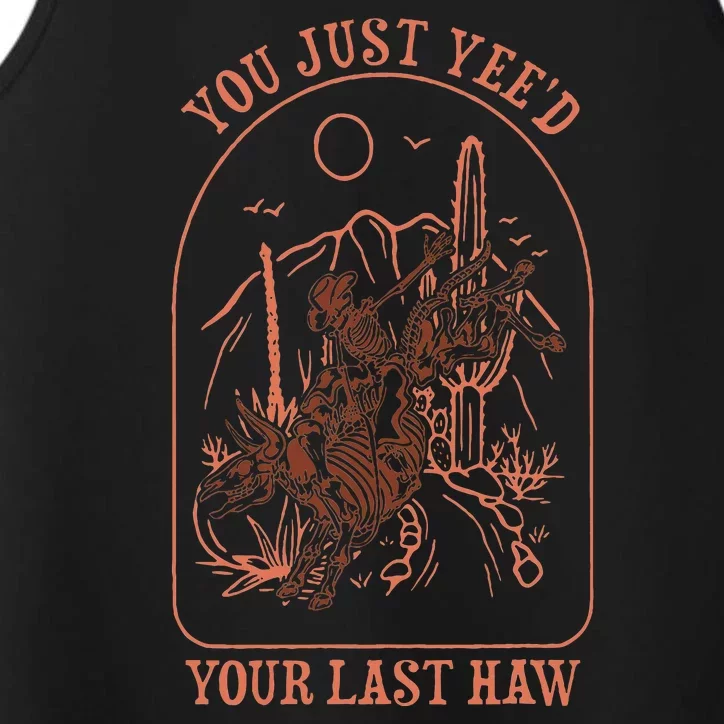 You Just YeeD Your Last Haw Western Halloween Performance Tank