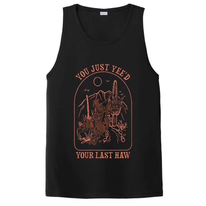 You Just YeeD Your Last Haw Western Halloween Performance Tank