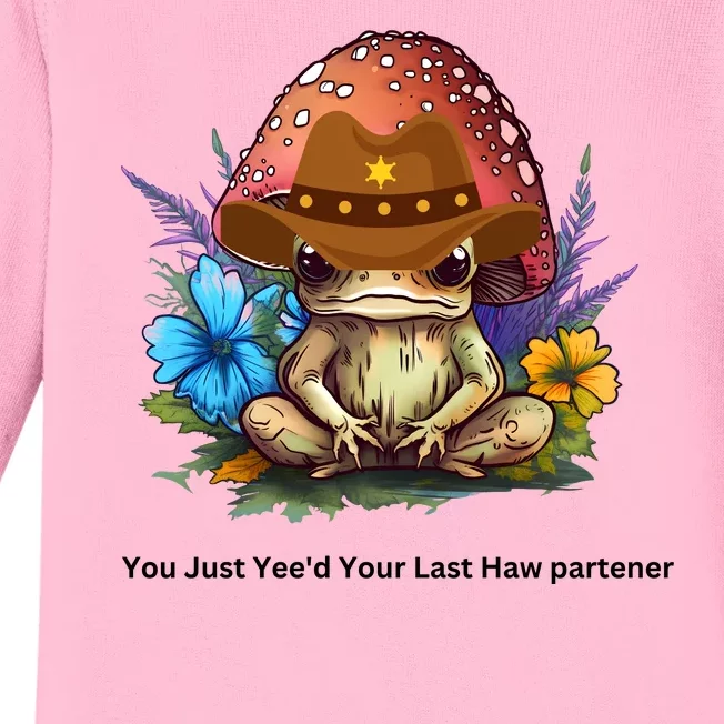 You Just Yeed Your Last Haw Partner. Cowboy Frog Meme Gift Idea. Baby Long Sleeve Bodysuit