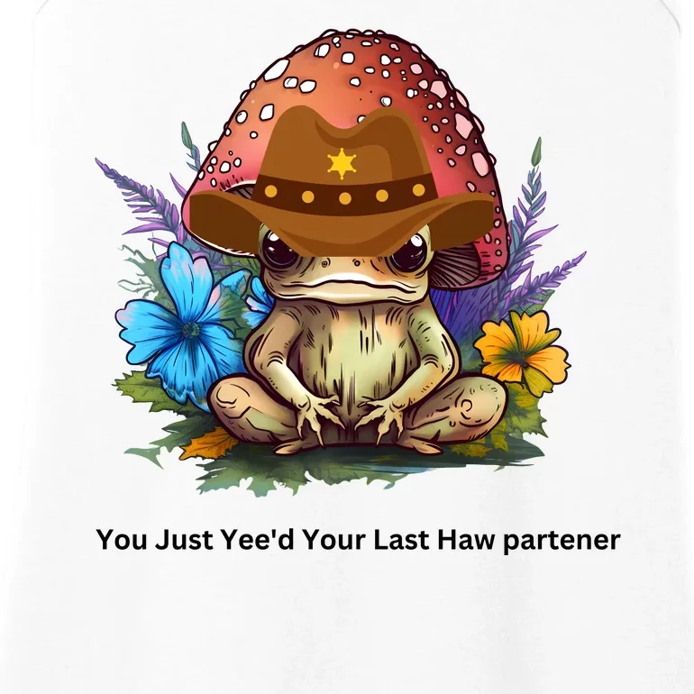 You Just Yeed Your Last Haw Partner. Cowboy Frog Meme Gift Idea. Ladies Essential Tank