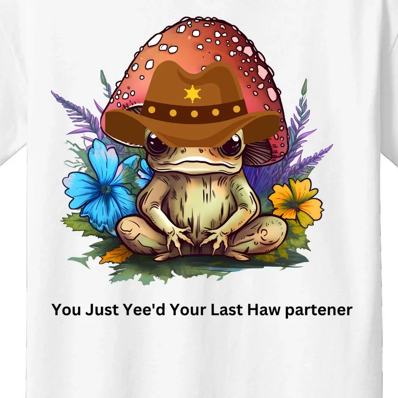 You Just Yeed Your Last Haw Partner. Cowboy Frog Meme Gift Idea. Kids T-Shirt