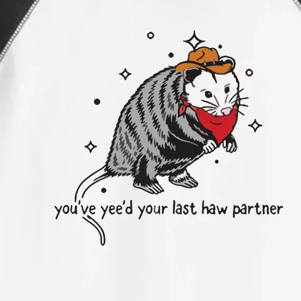 You Just YeeD Your Last Haw Shirts Cowboy Possum Meme Toddler Fine Jersey T-Shirt