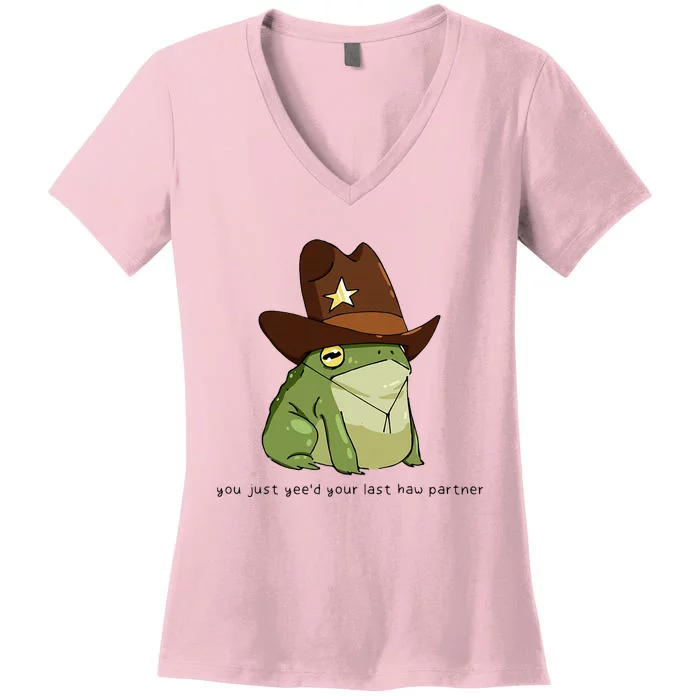 You Just Yeed Your Last Haw Partner Cowboy Frog Women's V-Neck T-Shirt