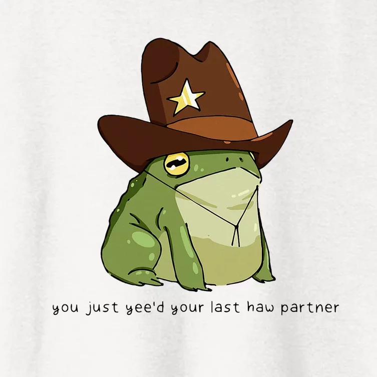 You Just Yeed Your Last Haw Partner Cowboy Frog Meme Women's Crop Top Tee