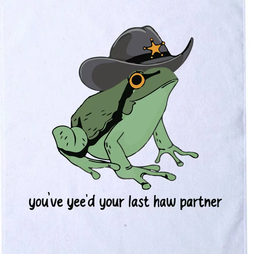 You Just Yeed Your Last Haw Funny Frog Platinum Collection Golf Towel