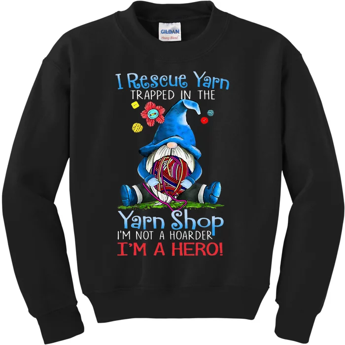 Yarn Knitting Crochet Hoarder Gnome Funny Gift Apparel Kids Sweatshirt