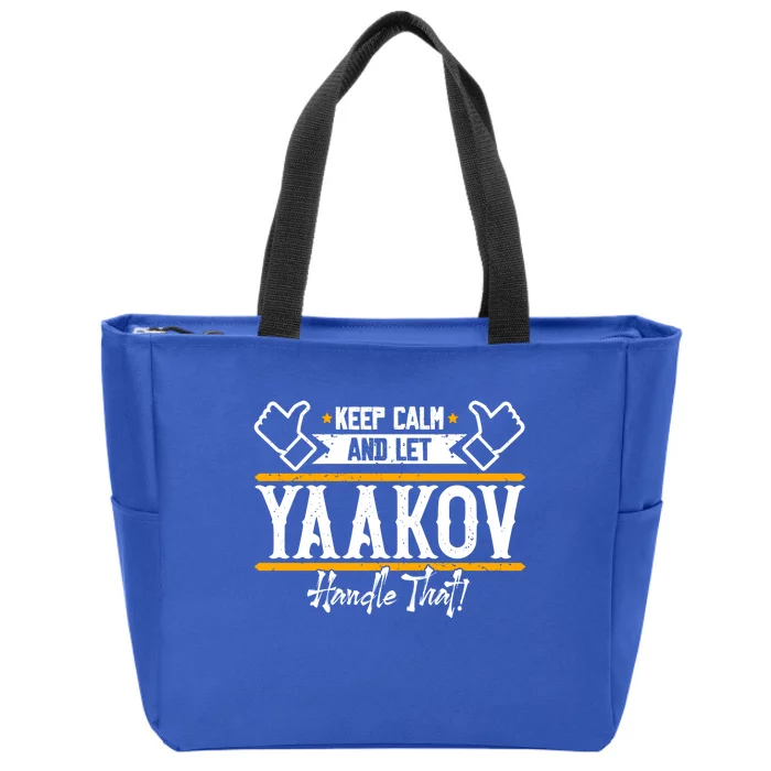 Yaakov Keep Calm And Let Yaakov Handle That Gift Zip Tote Bag