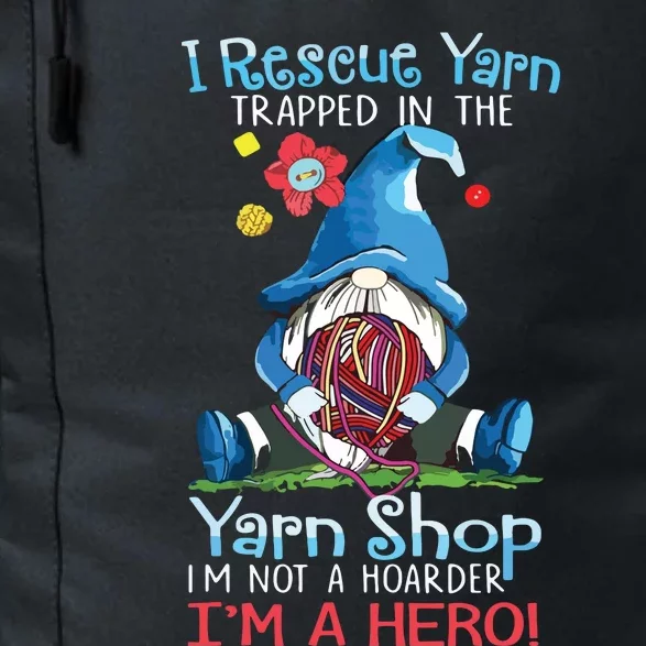 Yarn Knitting Crochet Hoarder Gnome Funny Gift Apparel Daily Commute Backpack