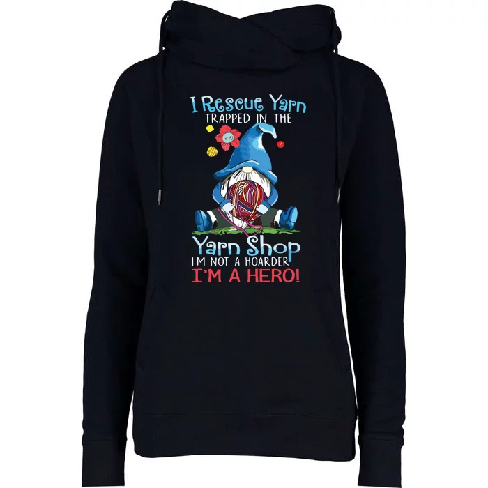 Yarn Knitting Crochet Hoarder Gnome Funny Gift Apparel Womens Funnel Neck Pullover Hood