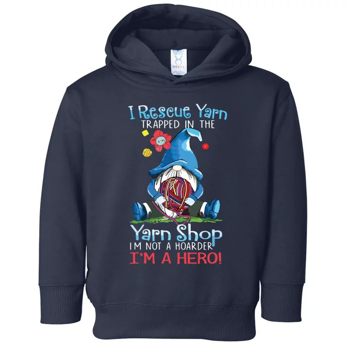 Yarn Knitting Crochet Hoarder Gnome Funny Gift Apparel Toddler Hoodie