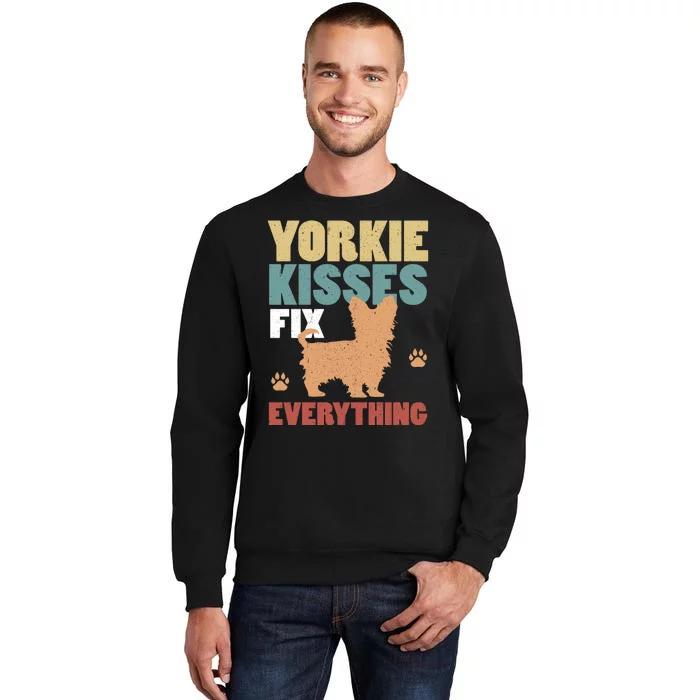 Yorkie Kisses Fix Everything Tall Sweatshirt