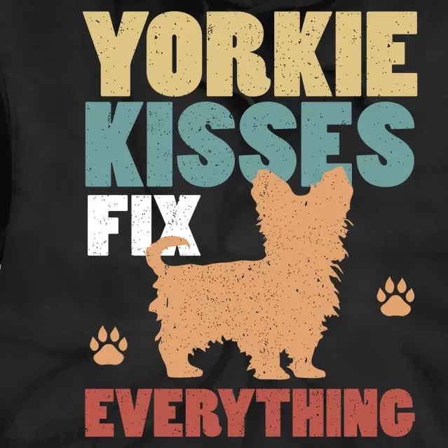 Yorkie Kisses Fix Everything Tie Dye Hoodie