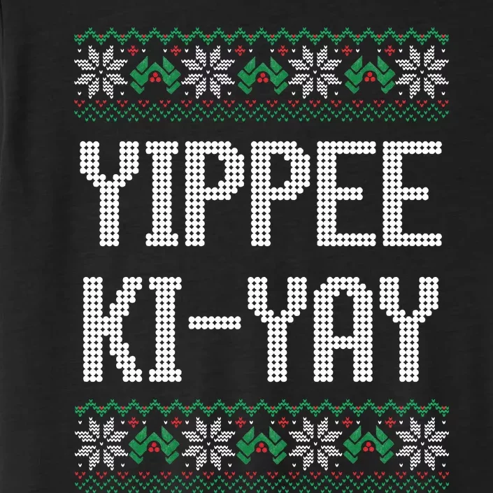 Yippee kiyay  funny Christmas ChromaSoft Performance T-Shirt