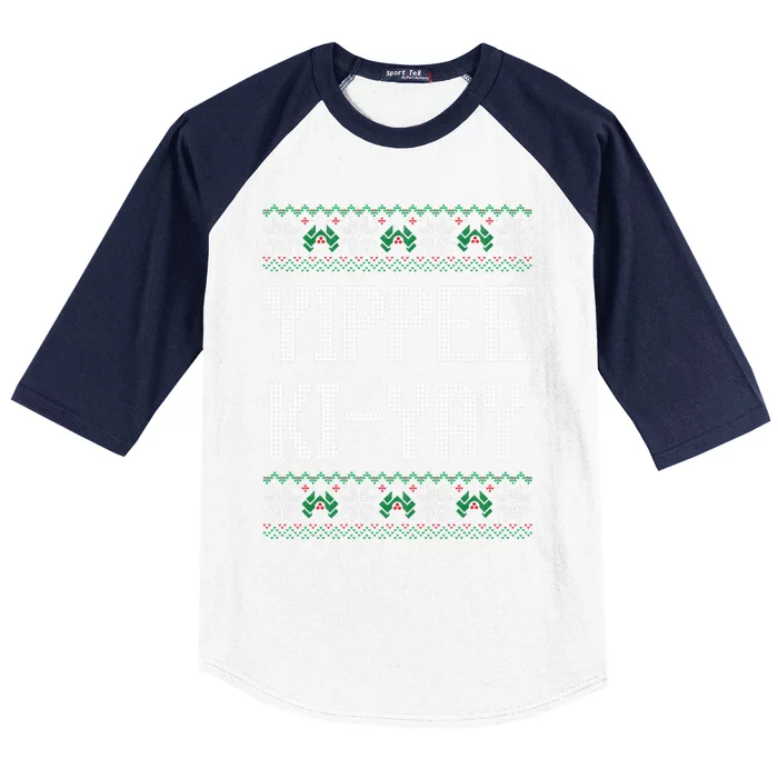 Yippee kiyay  funny Christmas Baseball Sleeve Shirt