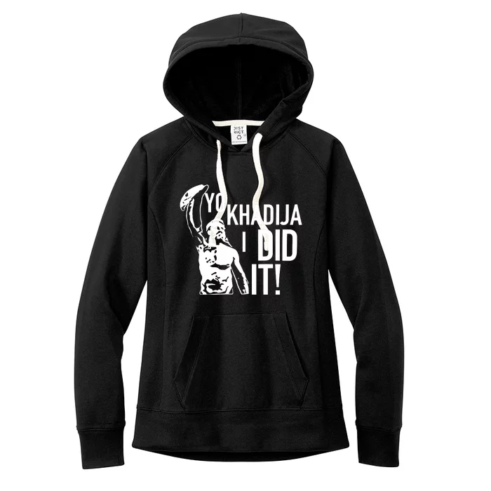 Yo Khadija I Did It Women's Fleece Hoodie