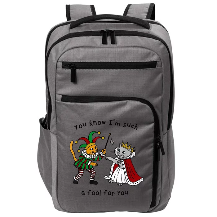 You Know I’M Such A Fool For You Impact Tech Backpack