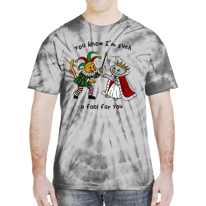 You Know I’M Such A Fool For You Tie-Dye T-Shirt