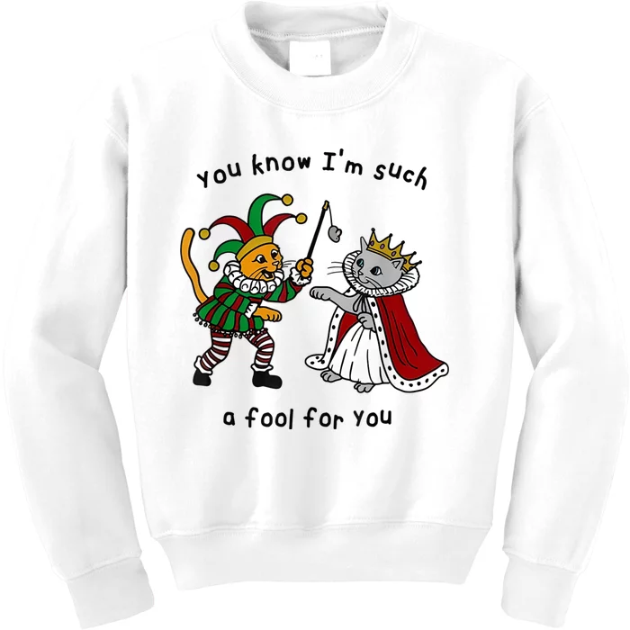 You Know I’M Such A Fool For You Kids Sweatshirt